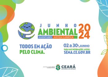 Seminário “Ceará pelo Clima” será o grande destaque da programação do Junho Ambiental 2024